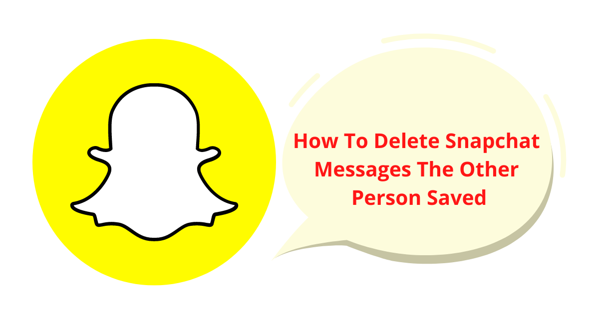 how to delete snapchat messages the other person saved all at once