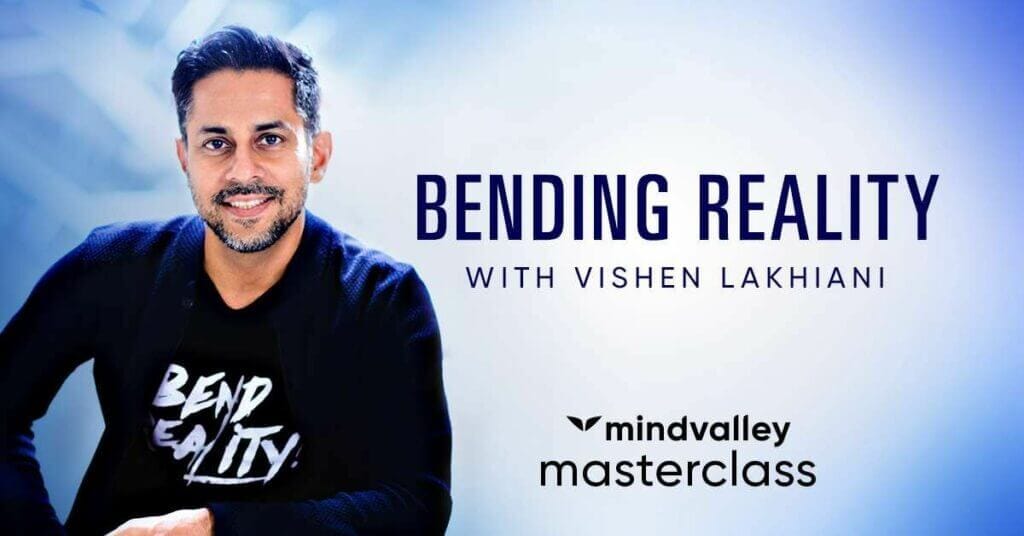 Mindvalley bending reality masterclass