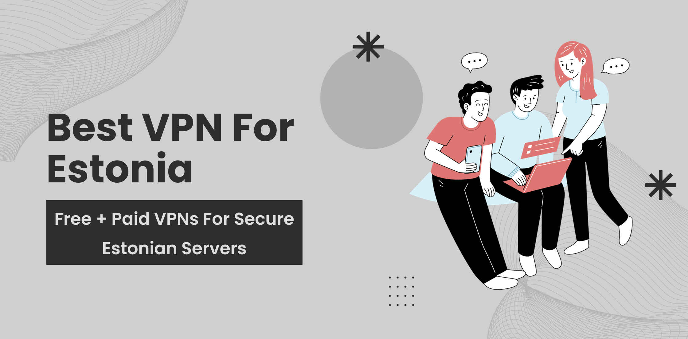 Best VPNs For Estonia