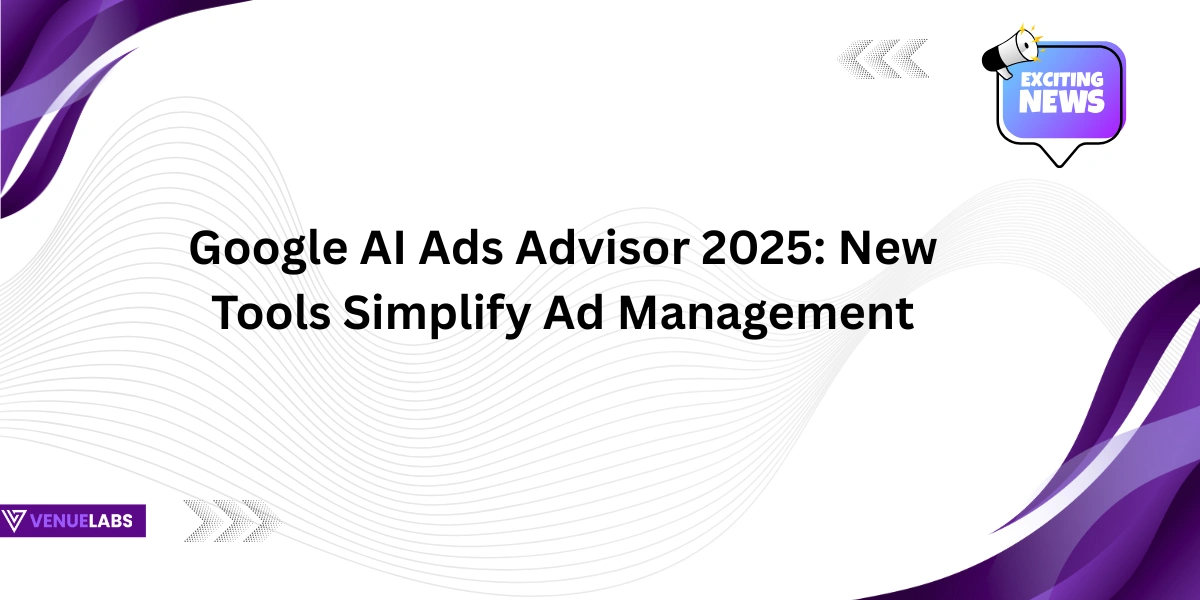 Google AI Ads Advisor