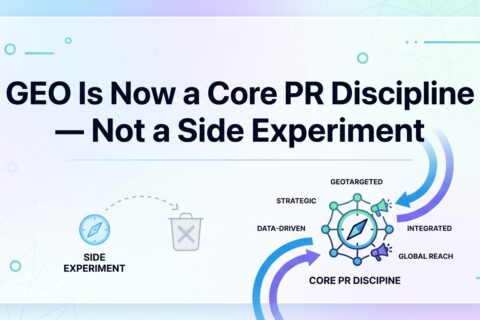 GEO Is Now a Core PR Discipline — Not a Side Experiment
