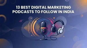 Best Digital Marketing Podcasts to Follow