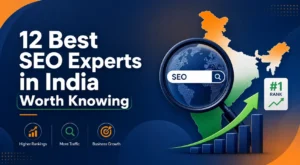 12 Best SEO Experts in India Worth Knowing