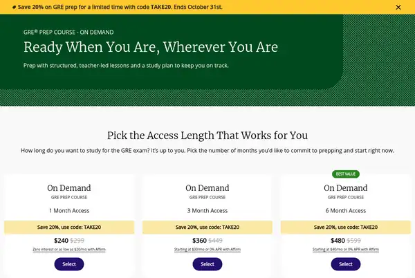 Kaplan GRE On Demand prices: 1 month $299, 3 months $449, 6 months $599, or $240, $360, $480 with code TAKE20